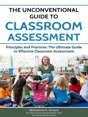 cover image of The Unconventional Guide to Classroom Assessment
